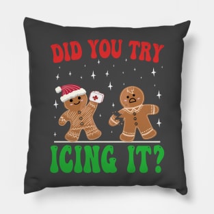 Did You Try Icing It, funny Gingerbread Christmas  Nurse Pillow