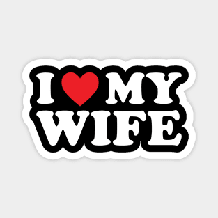 I love my wife Magnet