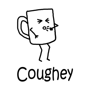 Coughey T-Shirt