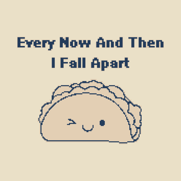 I Fall Apart - 1bit Pixelart taco by pxlboy