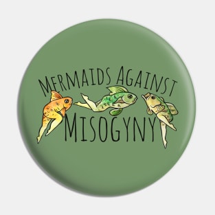 Mermaids against misogyny Pin