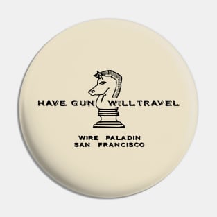 Have Gun Will Travel Pin