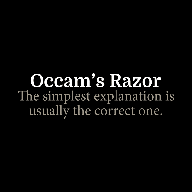 Occam's Razor Definition by epiclovedesigns