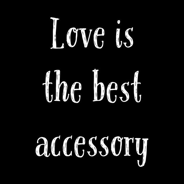 Love is the Best Accessory by Simply Beautiful 23