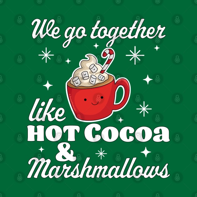 We go Together Like Hot Cocoa & Marshmallows Christmas Xmas by OrangeMonkeyArt