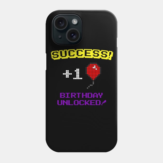 Success! Happy Birthday Unlocked! Phone Case by Tees_N_Stuff