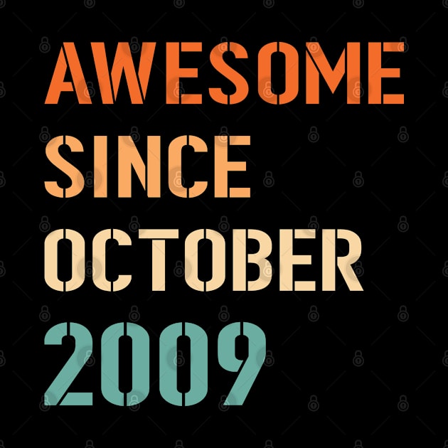 Awesome Since October 2009 by Adikka