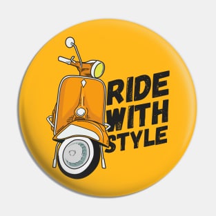 Ride with style motorbike Pin