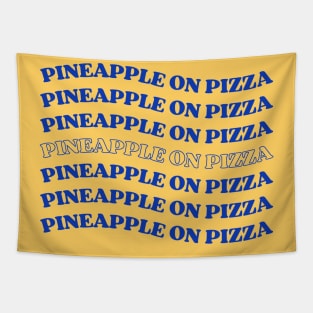 pineapple on pizza Tapestry