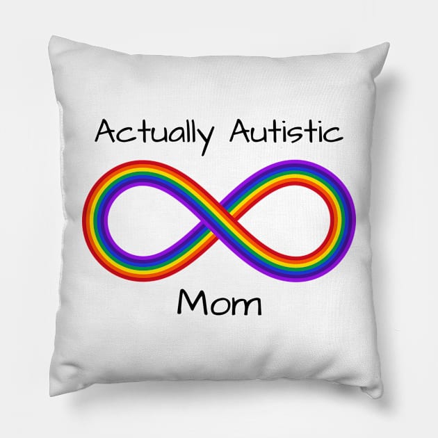 Actually Autistic Mom Pillow by More Relatable Autistic Content