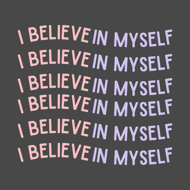 Believe in Myself by Elysia Kalila