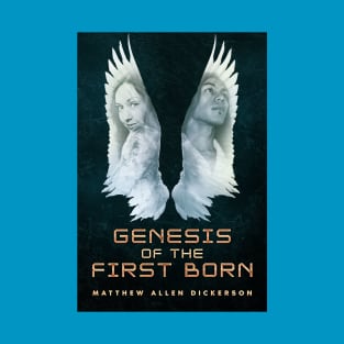 Genesis of the First born T-Shirt