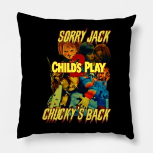 Sorry Jack Chucky's Back (Version 2) Pillow