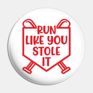 Run Like You Stole It Baseball Softball Funny Cute Pin