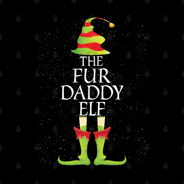 Fur daddy Elf Family Matching Christmas Group Funny Gift by Davishasari