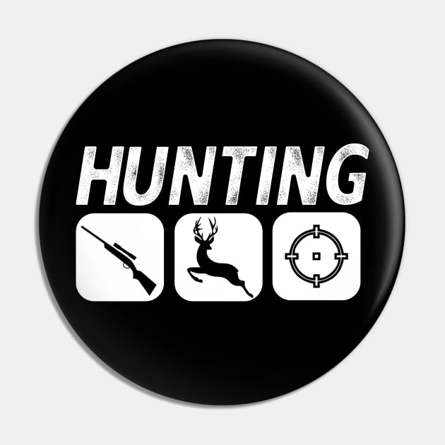 Deer Hunting - Funny Hunter Gift Pin by biNutz