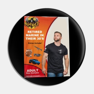 Retired Marine In Their 30s - Funny Parody Halloween Pin