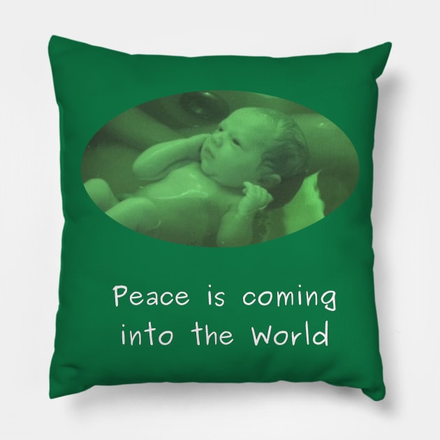 Peace at Birth Pillow by chrissmpta9