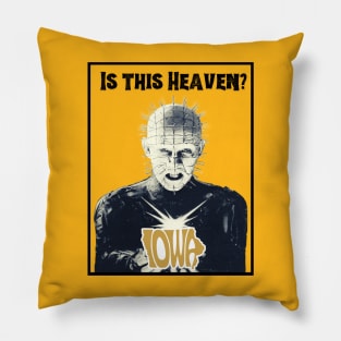 Raisin' Hell in Iowa! Pillow