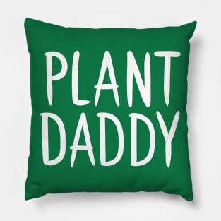 Plant Daddy Pillow