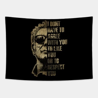 I DONT HAVE TO AGREE Fresh Design Tapestry