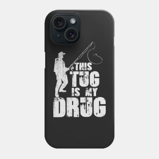 Tug is my Drug Funny Fishing Distressed Phone Case