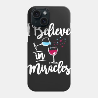 I Believe in Miracles Phone Case