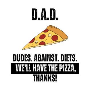 Dudes Against Diets T-Shirt