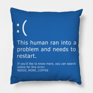 Blue Screen of Death - Coffee error Pillow