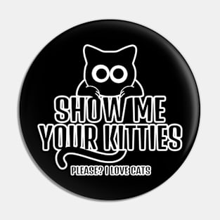 Sow Me Your Kitties Pin