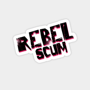 Rebel scum Magnet