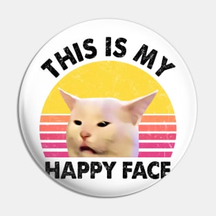 THIS IS MY HAPPY FACE Pin