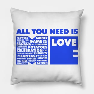 All You Need Is Love In Me Pillow