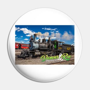 Denver and Rio Grande 425 Steam Locomotive at Antonito Colorado Pin