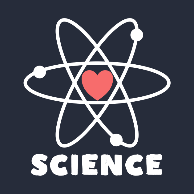 Everybody Loves Science T-Shirt by happinessinatee