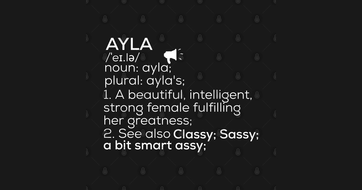 Ayla Name Ayla Definition Ayla Female Name Ayla Meaning Ayla T Shirt Teepublic 0912