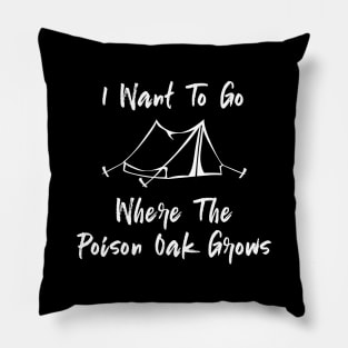 Funny Poison Oak Camping Pillow