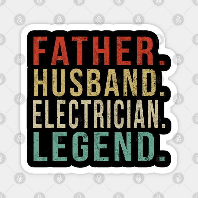 Electrician Dad Vintage/ Father. Husband. Electrician . Legend. Magnet by PGP