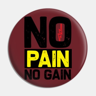 No pain no gain Pin