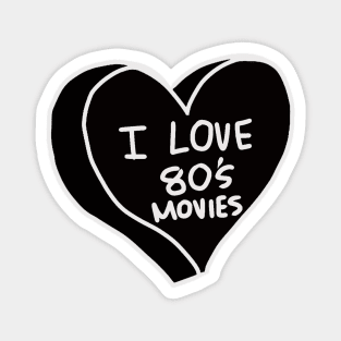 80’s movie lover Magnet