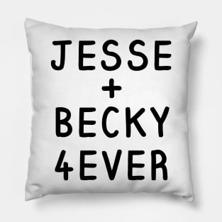 Jesse and Becky Forever Shirt Pillow