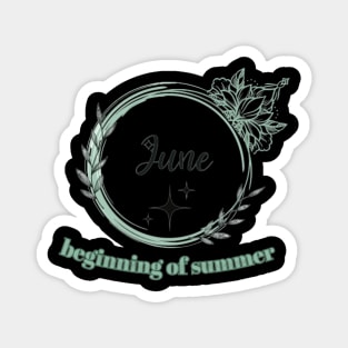 June :beginning of summer Magnet