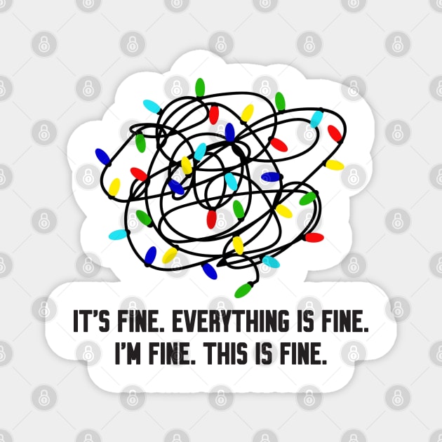 everything is fine Magnet by Work Memes