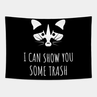 I Can Show You Some Trash Tapestry