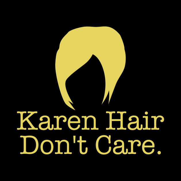 Karen Hair Don't Care HairCut by KawaiinDoodle