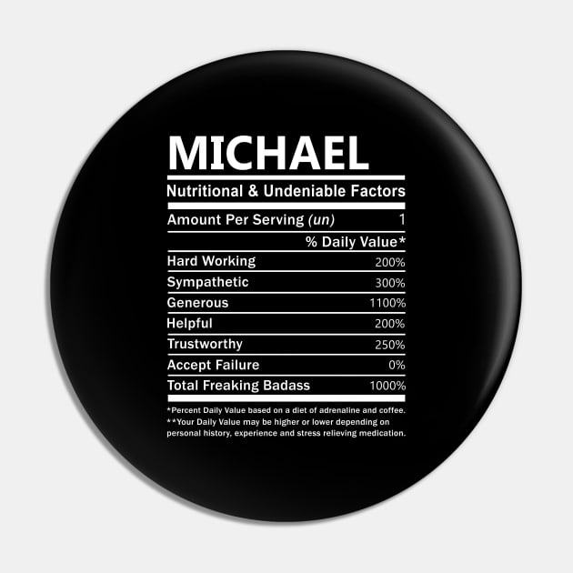 Michael Name T Shirt - Michael Nutritional and Undeniable Name Factors Gift Item Tee Pin by nikitak4um