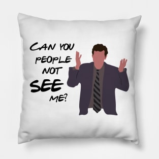 Can You People Not See Me Pillow