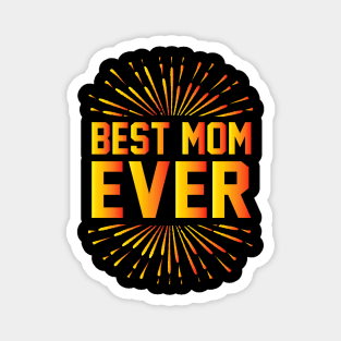 Best Mom Ever Magnet