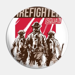 Firefighter Squad - Firemen Pin