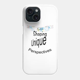 Dyslexia Shaping Unique Perspectives Phone Case